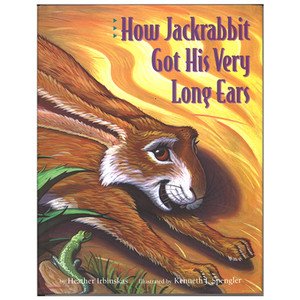 How Jackrabbit Got His Very Long Ears