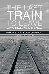 Last Train Leave Cimarron Last Train Leave Cimarron
