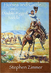 Horses & Cattle, and a Double Rigged Saddle