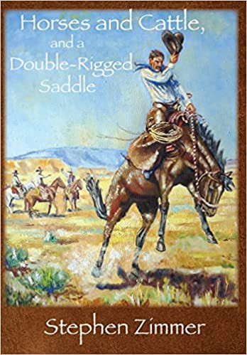 Horses & Cattle, and a Double Rigged Saddle