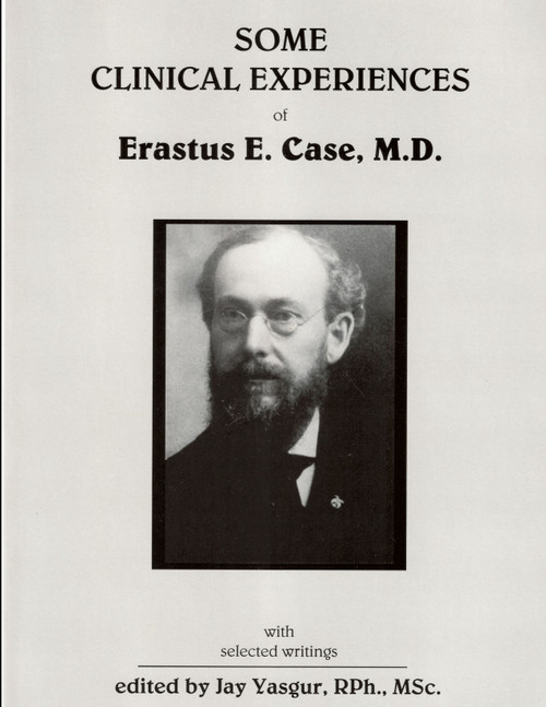 Some Clinical Experiences of Erastus E. Case, M.D. - Buy One Get One Free!