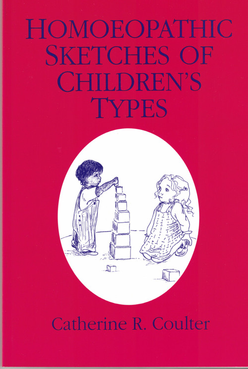Homoeopathic Sketches of Children's Types
