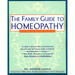 Family Guide to Homeopathy