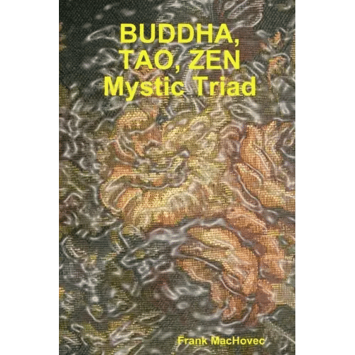 BUDDA, TAO, ZEN Mystic Triad - Paperback H871-10775945937169