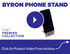 Byron Phone Stand