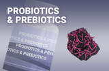 Probiotics and Prebiotics