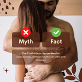 Sexual Health Facts and Myths: Debunking Common Misconceptions for Men and Women