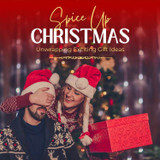 Spice Up Christmas: Unwrapping Exciting Gift Ideas