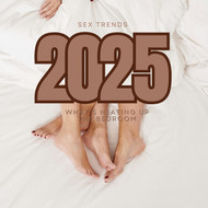 2025 Sex Trends: What’s Heating Up the Bedroom