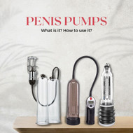 What are Penis Pumps and how to use them?