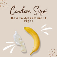  How to Determine the Right Condom Size for You
