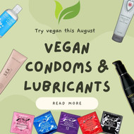 Embracing Intimacy the Vegan Way: Condoms and Lubricants
