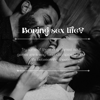 Adult Games, how it spices up your sex life, does it work?