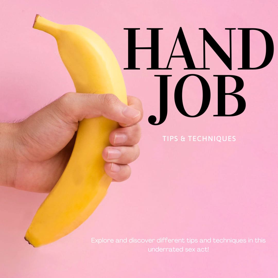 Handjob techniques and tips