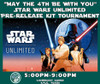  "May the 4th Be With You" Star Wars Unlimited Pre-Release Kit Tournament 