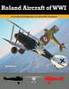 Aeronaut Books Roland Aircraft of WWI