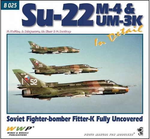 Wings and Wheels Publications Su-22M-4 and Su-22UM-3K Fitter in Detail B025