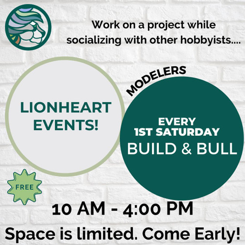 LionHeart Hobby 1st Saturday - Build & Bull 