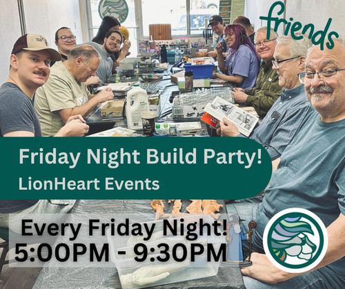 LionHeart Hobby Friday Night Build Party 