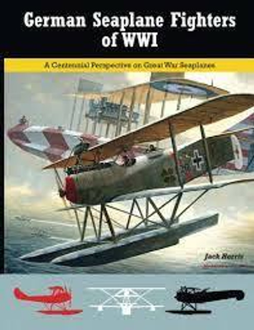 Aeronaut Books German Seaplane Fighters of WWI