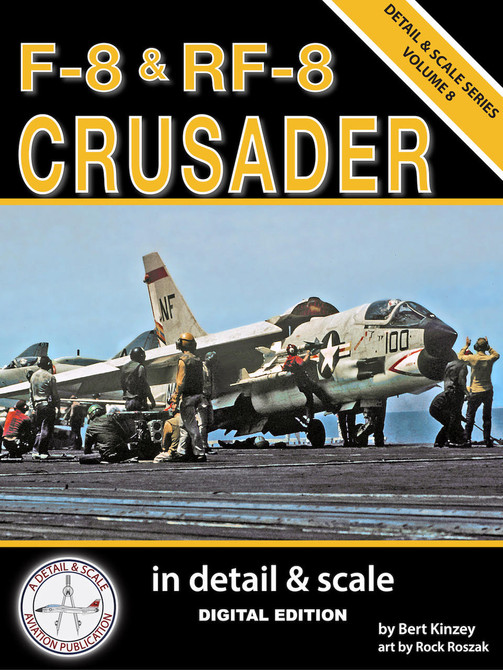 Detail & Scale F-8 & RF-8 Crusader in Detail & Scale 