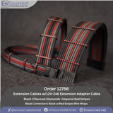 Order 12756: Customer-Specified Extension Set with 12V-2x6 Adapter Order 12756: Customer-Specified Extension Set with 12V-2x6 Adapter