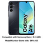 Compatible model: Galaxy A16 (4G). (1)