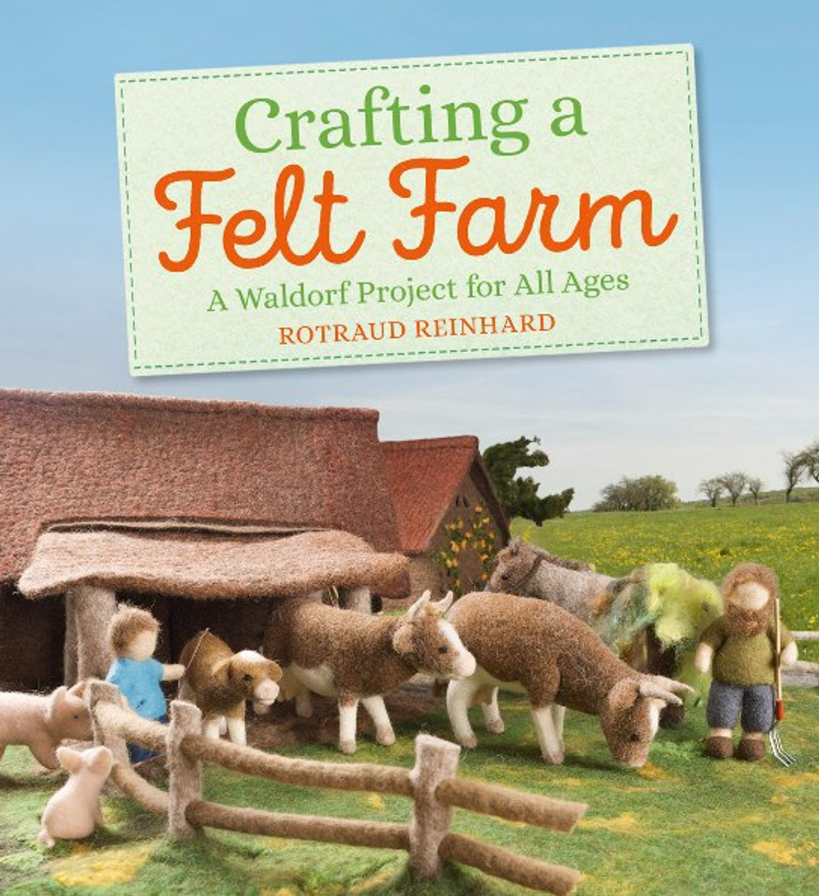 Crafting a Felt Farm - Book - A Child's Dream