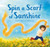 Spin a Scarf of Sunshine Book