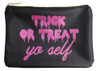 Makeup Bag "treat Yo Self"