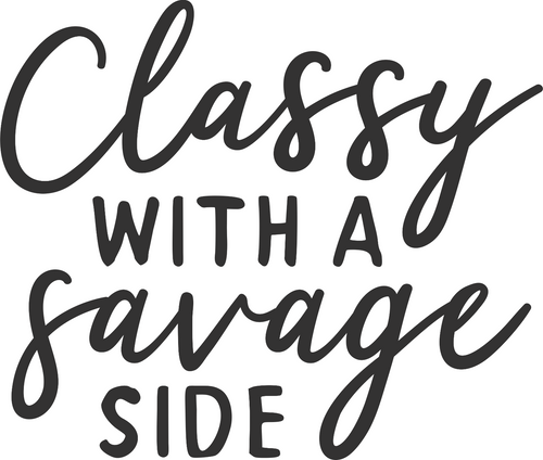 Classy with savage side (2) Poster Canvas Movie Film Print A0 A1 A2 A3 A4 A5 A6