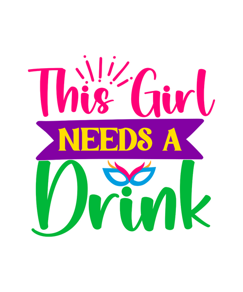 This Girl Needs A Drink-01 (2) Poster Canvas Movie Film Print A0 A1 A2 A3 A4 A5