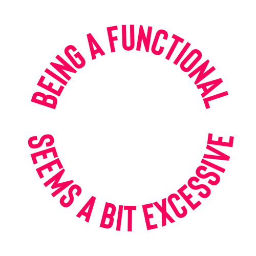 being a functional adult everyday seems a bit excessive-01 (10) Poster Canvas Mo