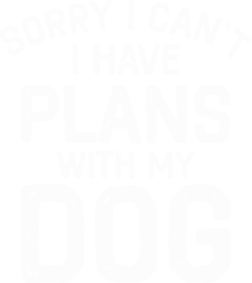 0017 PlansWithDog DISTRESSED WHT Funny Poster Design Canvas Motivation Print A0