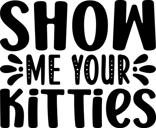 Show Me Your Kitties (2) Poster Personalized Canvas Movie Film Print A0 A1 A2 A3