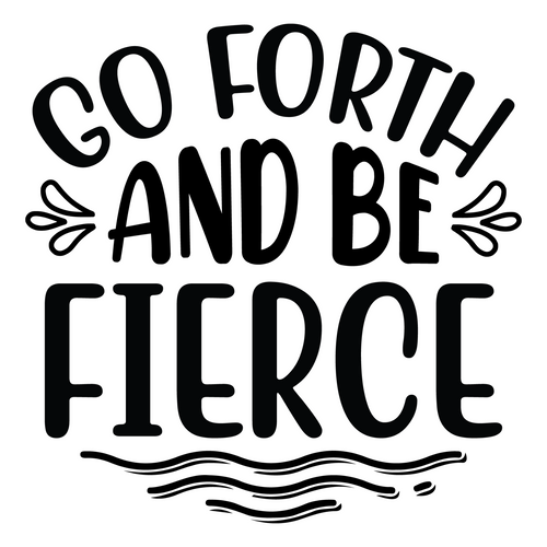 Go Forth and Be Fierce Poster Canvas Movie Film Print A0 A1 A2 A3 A4 A5 A6 Art W