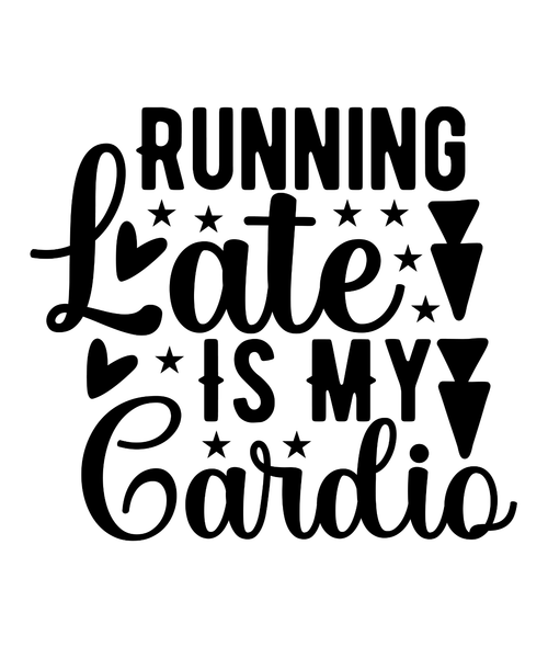 Running Late Is My Cardio-01 (3) Poster Canvas Movie Film Print A0 A1 A2 A3 A4 A