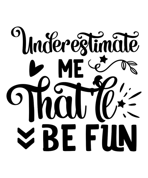 Underestimate Me That'll Be Fun-01 (12) Poster Canvas Movie Film Print A0 A1 A2