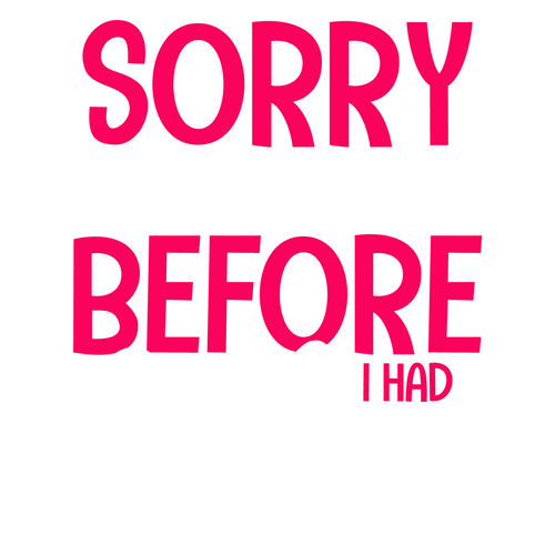 Sorry for What I Said Before i had Coffee-01 (2) Poster Personalized Canvas Movi