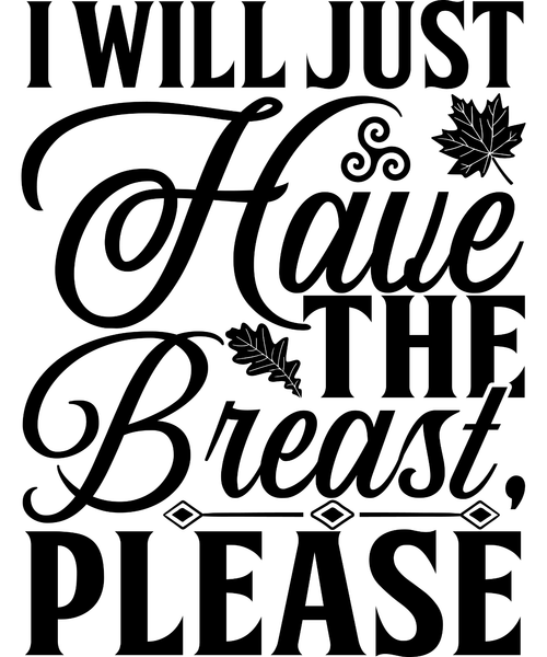 I will just have the breast, please-01 Poster Canvas Movie Film Print A0 A1 A2 A