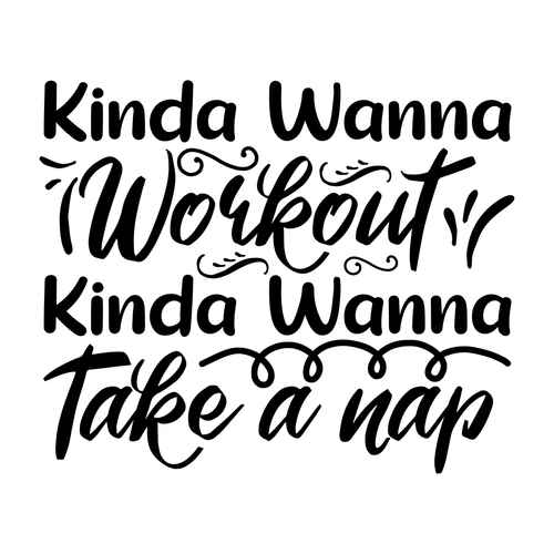 18.-Kinda-Wanna-Workout-Kinda-Wanna-Take-A-Nap Poster Canvas Movie Film Print A0