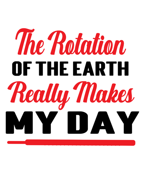 The Rotation of the Earth Really Makes my day-01 (5) Poster Canvas Movie Film Pr