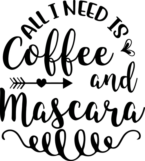 All I Need is Coffee and Mascara Fun Gift Poster Canvas Print A0 A1 A2 A3 A4 A5