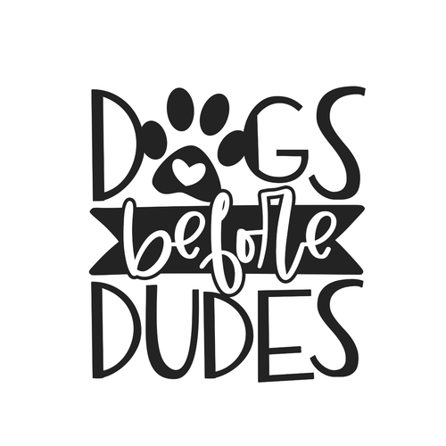 dogs before dudes (2) Poster Canvas Movie Film Print A0 A1 A2 A3 A4 A5 A6 Art Wa