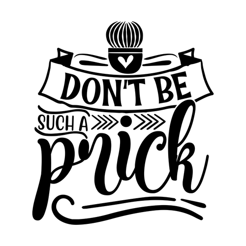 Dont be such a prick-01 Poster Canvas Movie Film Print A0 A1 A2 A3 A4 A5 A6 Art