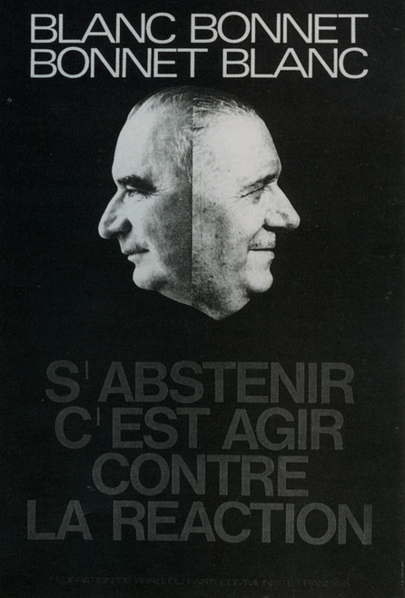 1969 S'abstenir c'est agir contre la réaction Second tour des présidentielles