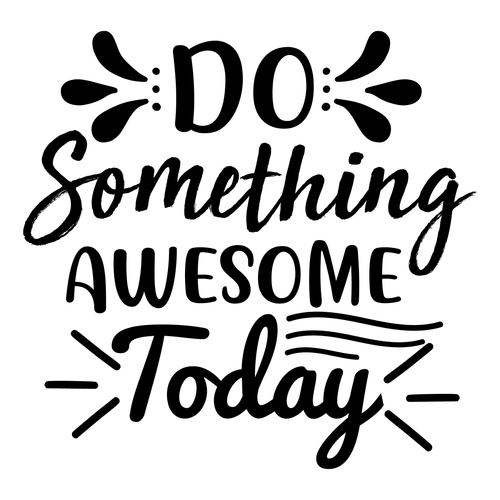 Do Something Awesome Today-01 Poster Canvas Movie Film Print A0 A1 A2 A3 A4 A5 A