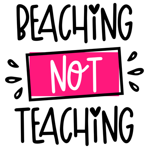 Beaching-not-teaching Poster Made to Order Canvas Print A0 A1 A2 A3 A4 A5 A6 Art