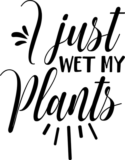 I JUST WET MY PLANTS (2) Poster Canvas Movie Film Print A0 A1 A2 A3 A4 A5 A6 Art