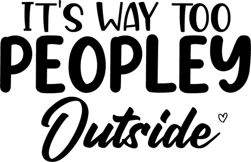 It's Way Too Peopley Outside (3) Poster Canvas Movie Film Print A0 A1 A2 A3 A4 A